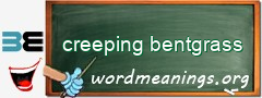 WordMeaning blackboard for creeping bentgrass